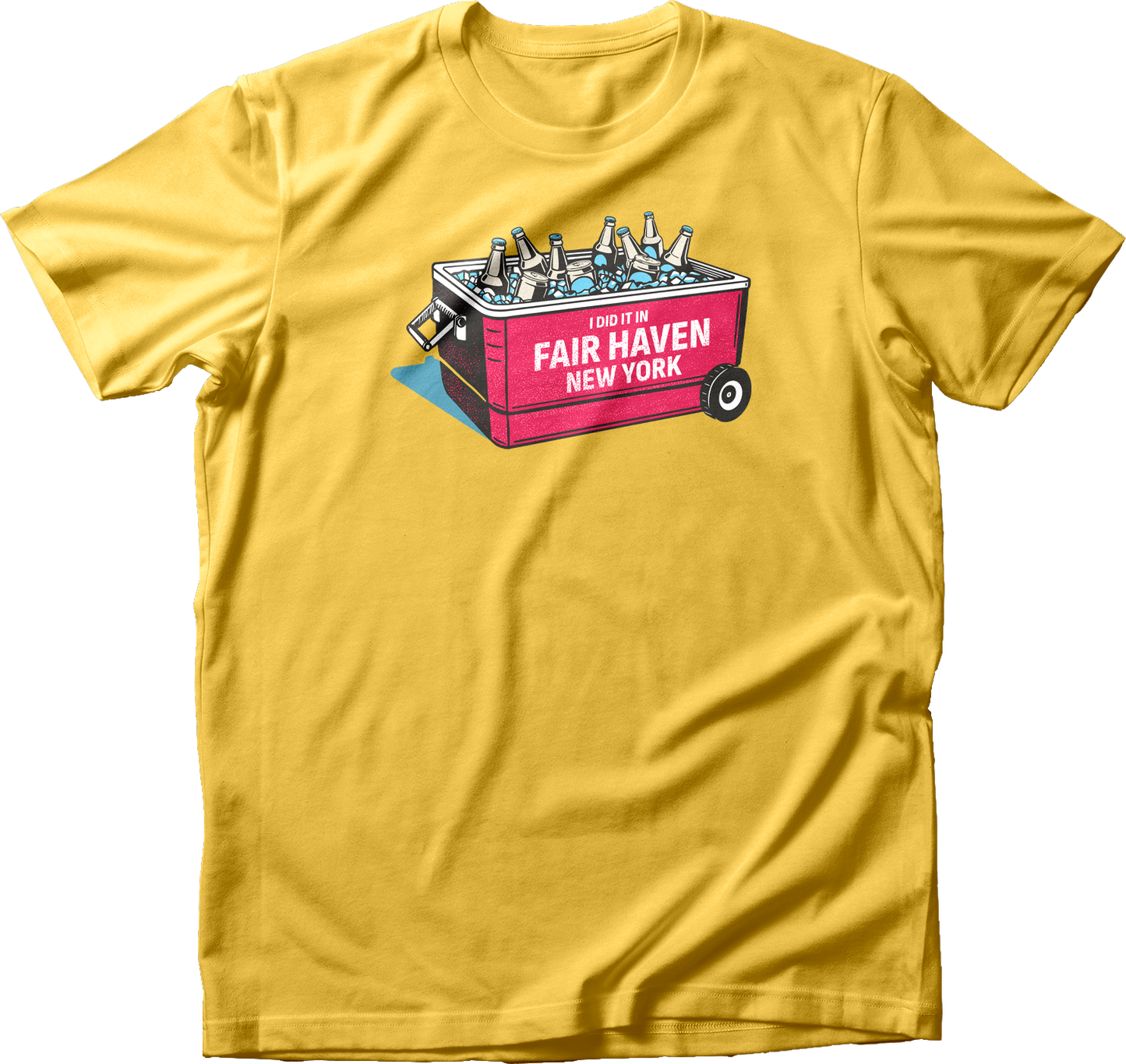 I Did It in Fair Haven T-Shirt