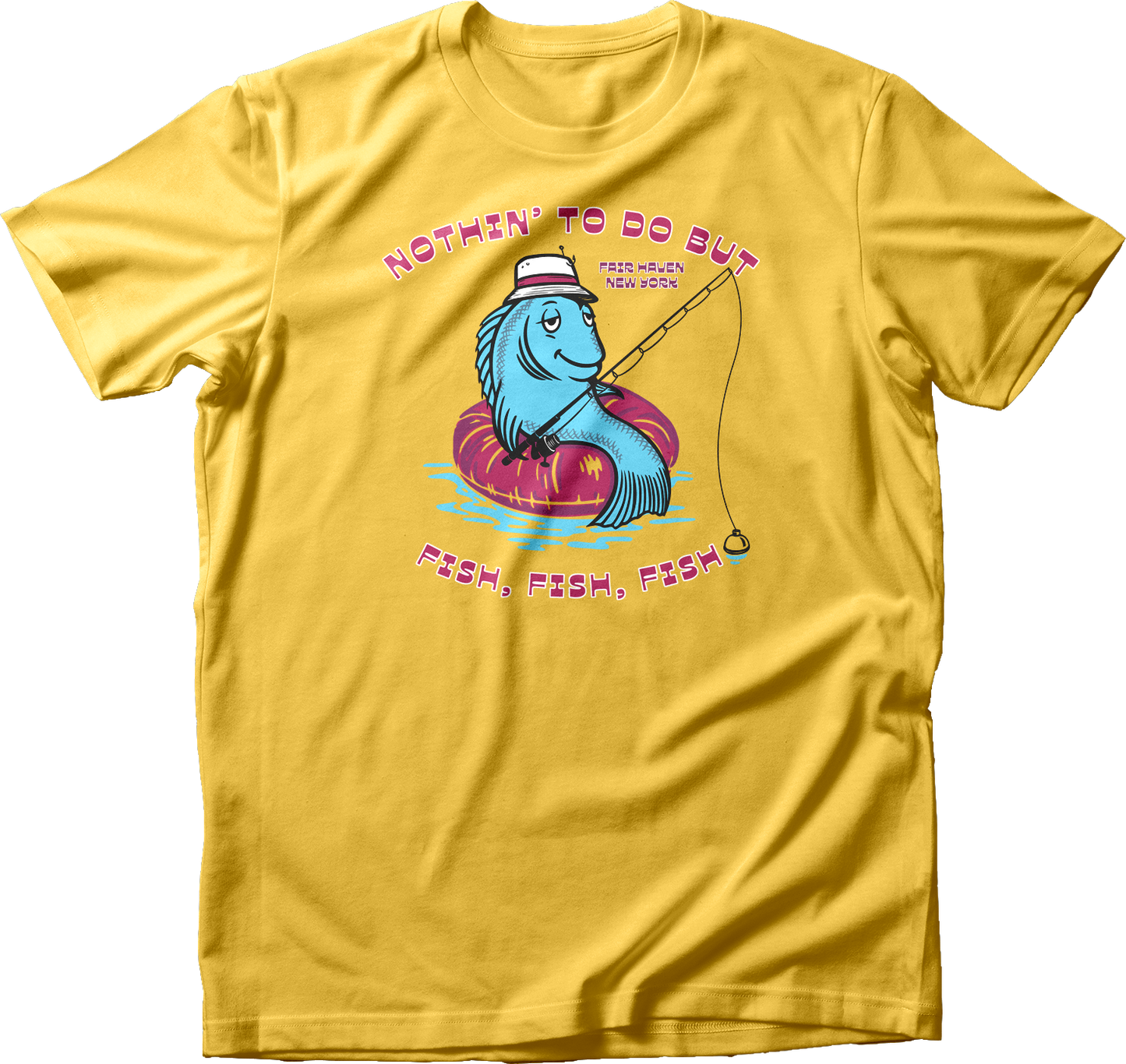 Nothing to Do But Fish T-Shirt