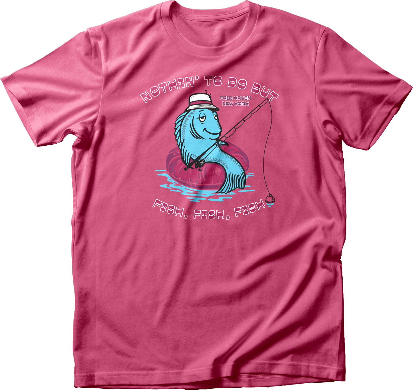 Nothing to Do But Fish T-Shirt