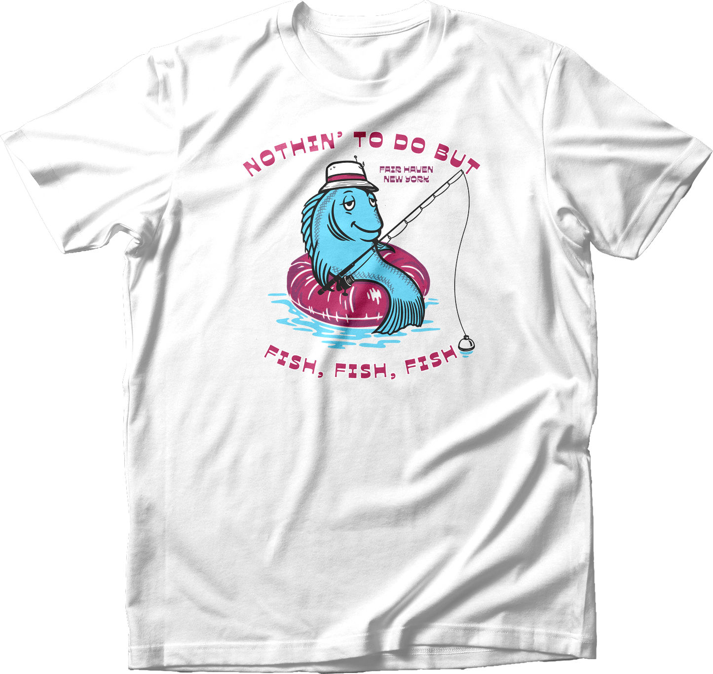 Nothing to Do But Fish T-Shirt
