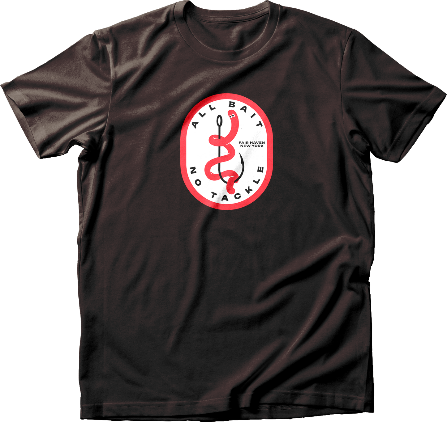 All Bait No Tackle T-Shirt