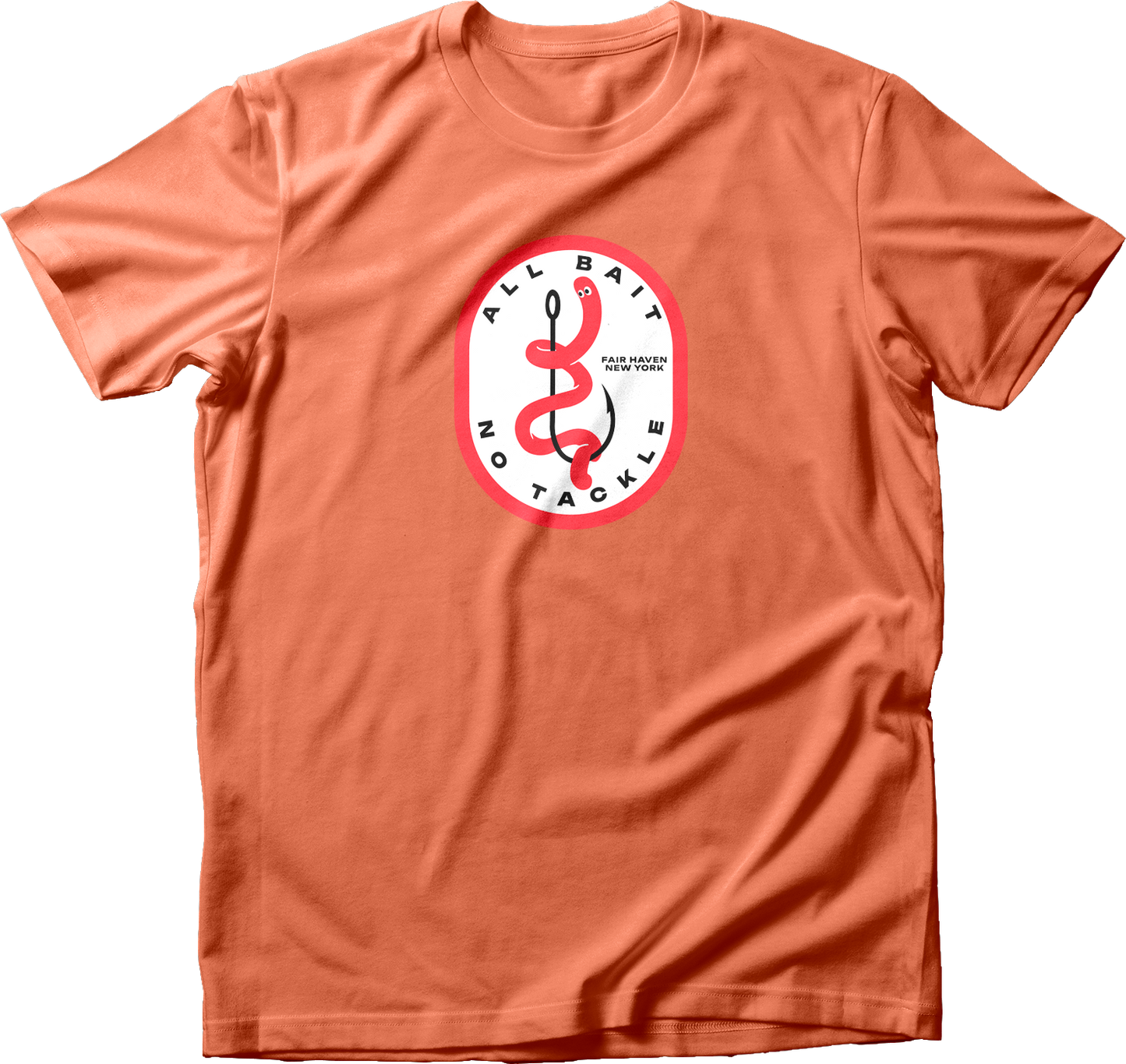 All Bait No Tackle T-Shirt