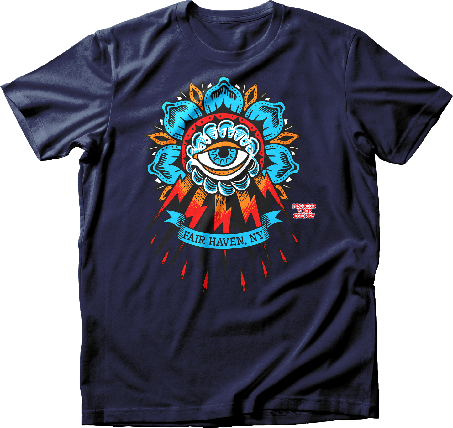 Fair Haven, NY Protect Your Energy T-Shirt