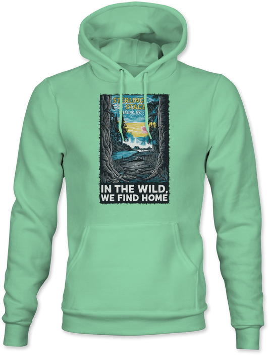 Sterling Stage In the Wild, We Find Home Hoodie