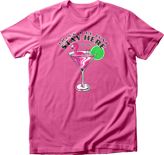 Think I'll Just Stay Here T-Shirt